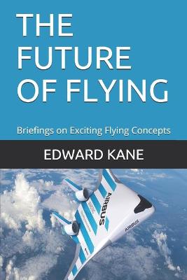 Book cover for The Future of Flying