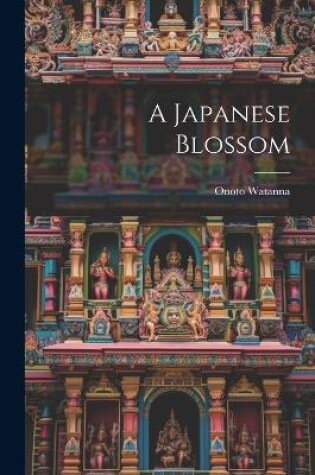 Cover of A Japanese Blossom