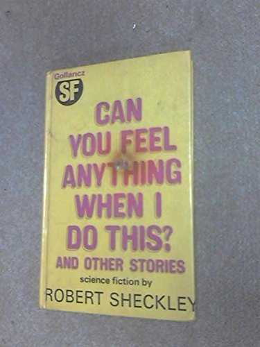 Book cover for Can You Feel Anything When I Do This?