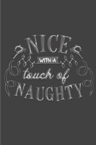 Cover of Nice With A Touch Of Naughty