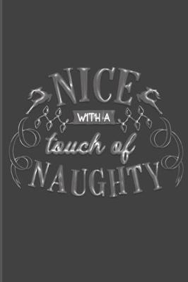 Book cover for Nice With A Touch Of Naughty