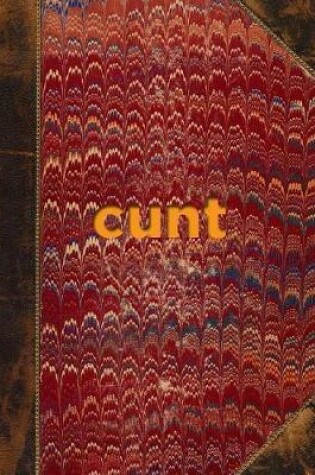 Cover of Cunt