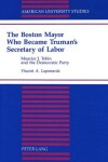 Book cover for The Boston Mayor Who Became Truman's Secretary of Labor