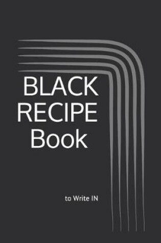 Cover of BLACK RECIPE Book To Write In