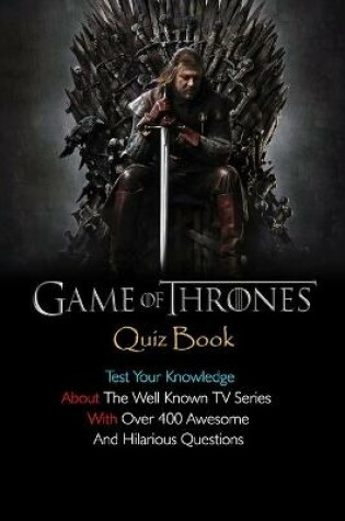 Cover of Game Of Thrones Quiz Book