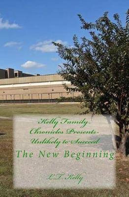 Book cover for Kelly Family Chronicles Presents- Unlikely to Succeed