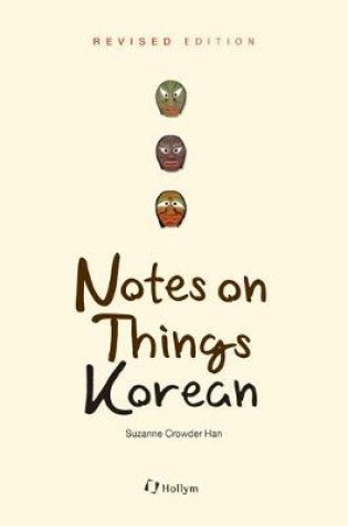 Cover of Notes On Things Korean (revised Edition)