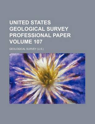 Book cover for United States Geological Survey Professional Paper Volume 107