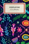 Book cover for Cosplaying Journal