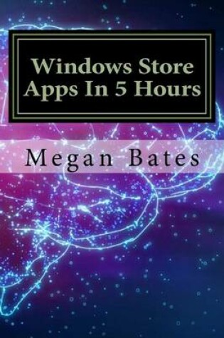 Cover of Windows Store Apps in 5 Hours