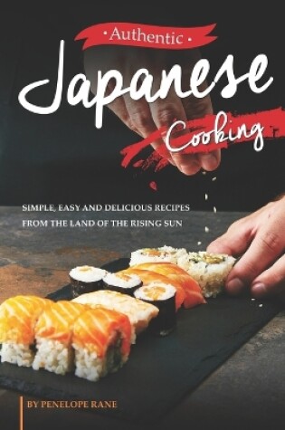 Cover of Authentic Japanese Cooking