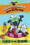 Book cover for Shaun the Sheep: Flock to the Seaside