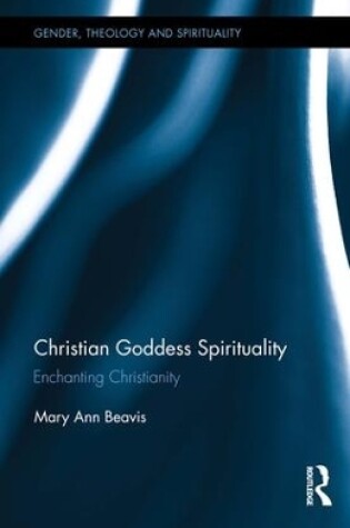 Cover of Christian Goddess Spirituality