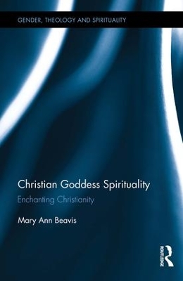 Book cover for Christian Goddess Spirituality