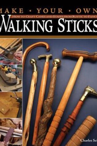 Cover of Make Your Own Walking Sticks