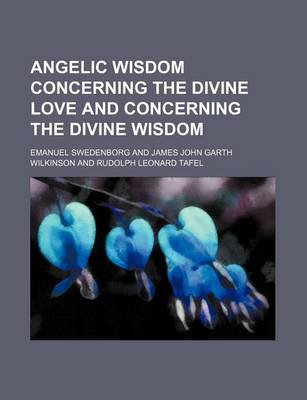 Book cover for Angelic Wisdom Concerning the Divine Love and Concerning the Divine Wisdom