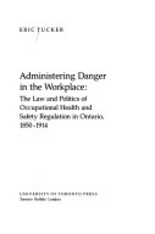 Cover of Administering Danger in the Workplace