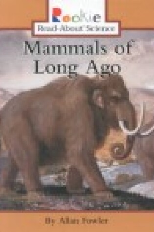 Cover of Mammals of Long Ago