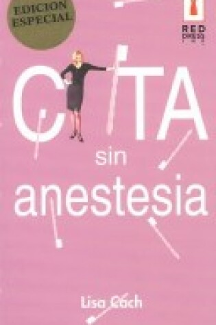 Cover of Cita Sin Anestesia