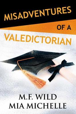 Book cover for Misadventures of a Valedictorian
