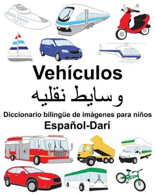 Book cover for Español-Darí Vehículos Diccionario bilingüe de imágenes para niños