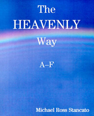 Cover of The Heavenly Way A-F