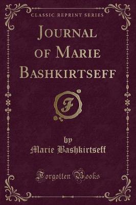 Book cover for Journal of Marie Bashkirtseff (Classic Reprint)