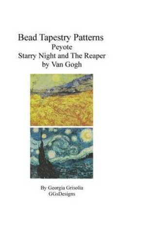 Cover of Bead Tapestry Patterns Peyote Starry Night and The Reaper by Van Gogh