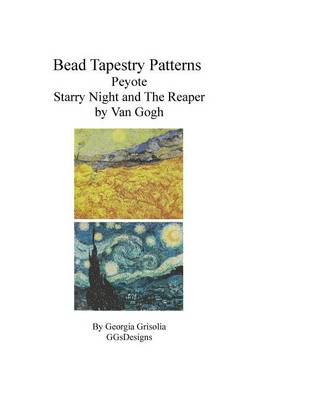 Book cover for Bead Tapestry Patterns Peyote Starry Night and The Reaper by Van Gogh