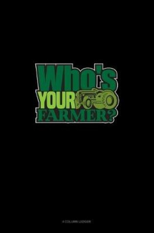 Cover of Who's Your Farmer?