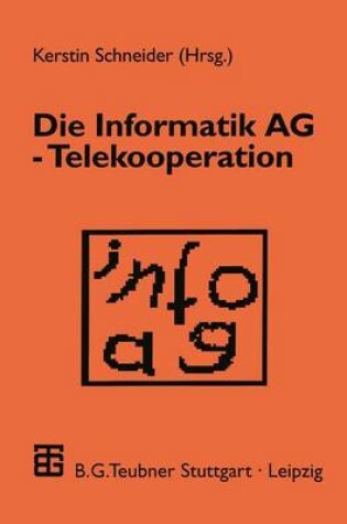 Cover of Die Informatik AG — Telekooperation