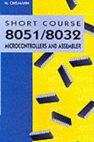 Cover of Short Course 8051/8032 Microcontrollers and Assembler
