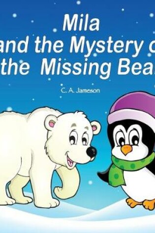 Cover of Mila and the Mystery of the Missing Bear