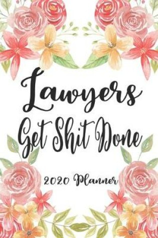 Cover of Lawyers Get Shit Done 2020 Planner