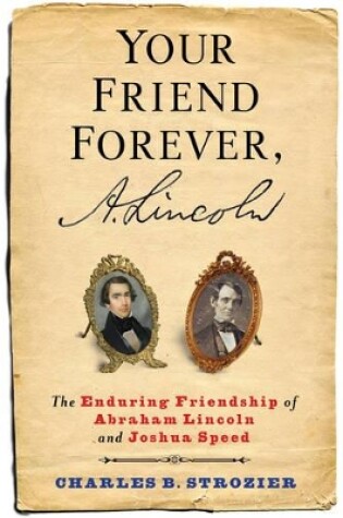 Cover of Your Friend Forever, A. Lincoln