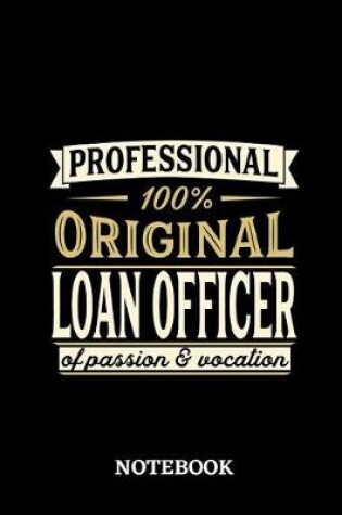 Cover of Professional Original Loan Officer Notebook of Passion and Vocation