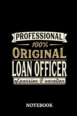 Book cover for Professional Original Loan Officer Notebook of Passion and Vocation