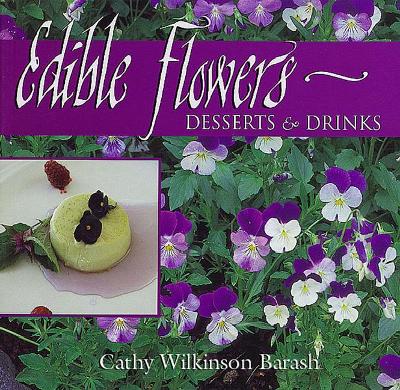 Book cover for Edible Flowers: Desserts & Drinks