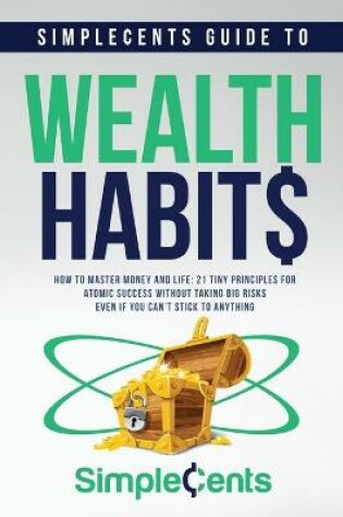 Cover of SimpleCents Guide to Wealth Habits