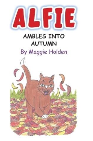 Cover of Alfie Ambles into Autumn