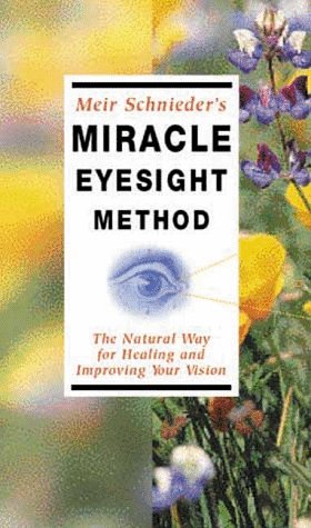 Book cover for Meir Schneider's Miracle Eyesight Method