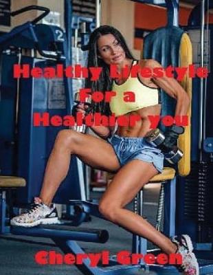 Book cover for Healthy Lifestyle for a Healthier You