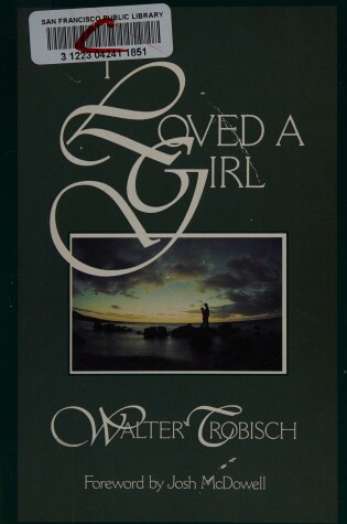 Cover of I Loved a Girl; Including, I Loved a Young Man