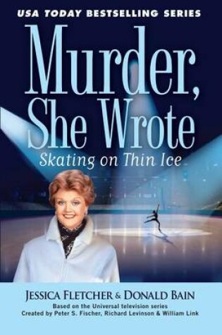 Cover of Murder, She Wrote Skating on Thin Ice