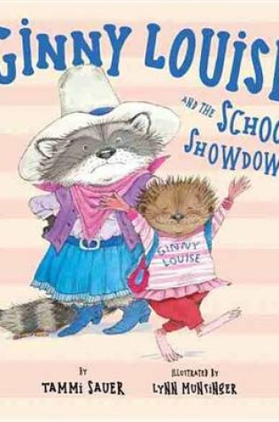 Cover of Ginny Louise and the School Showdown