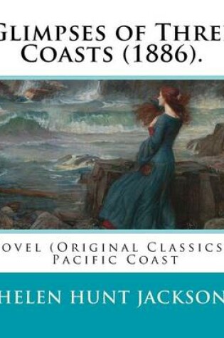 Cover of Glimpses of Three Coasts (1886). by