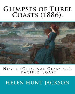 Book cover for Glimpses of Three Coasts (1886). by