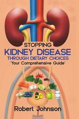 Book cover for Stopping Kidney Disease Through Dietary Choices