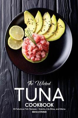 Book cover for The Wicked Tuna Cookbook