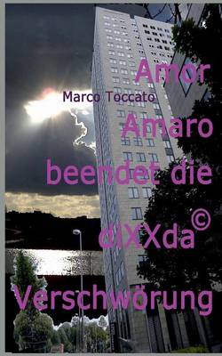 Book cover for Amor Amaro Beendet Die Dixxda(c) Verschworung